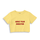 Adult Film Director Crop Tişört