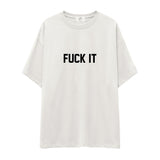 FUCK IT Oversize Tişört