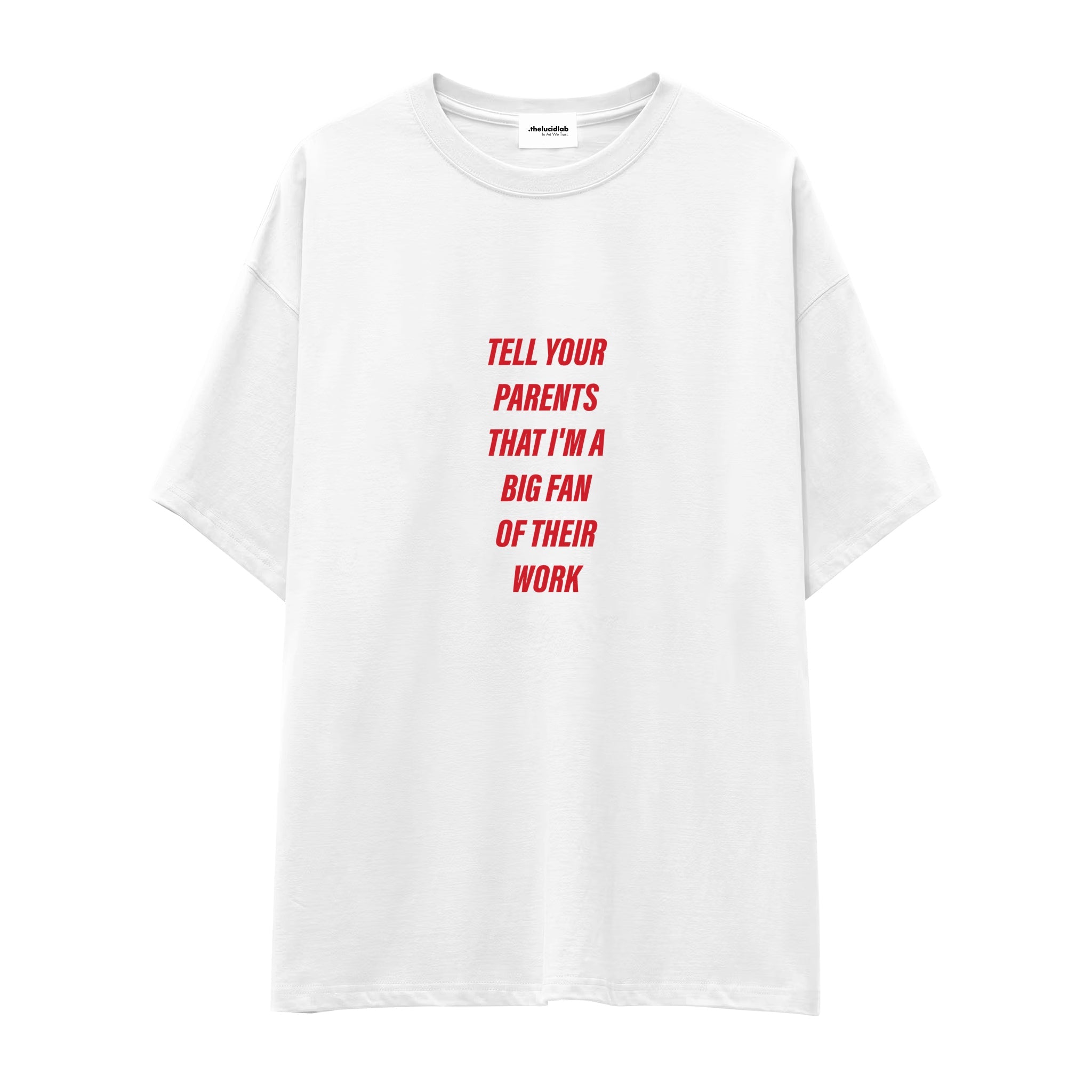 Tell Your Parents Oversize Tişört