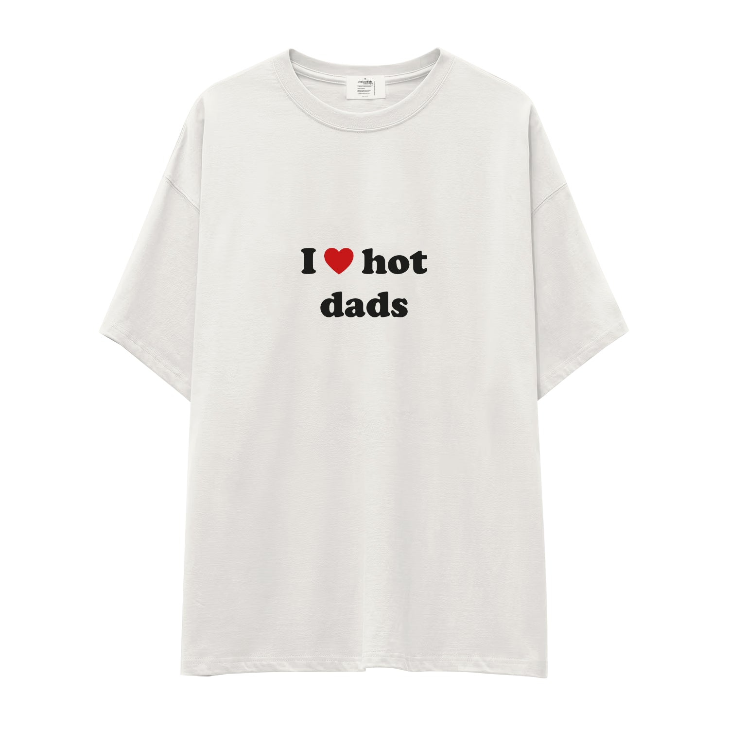 I Love Hot Dads Oversize Tişört