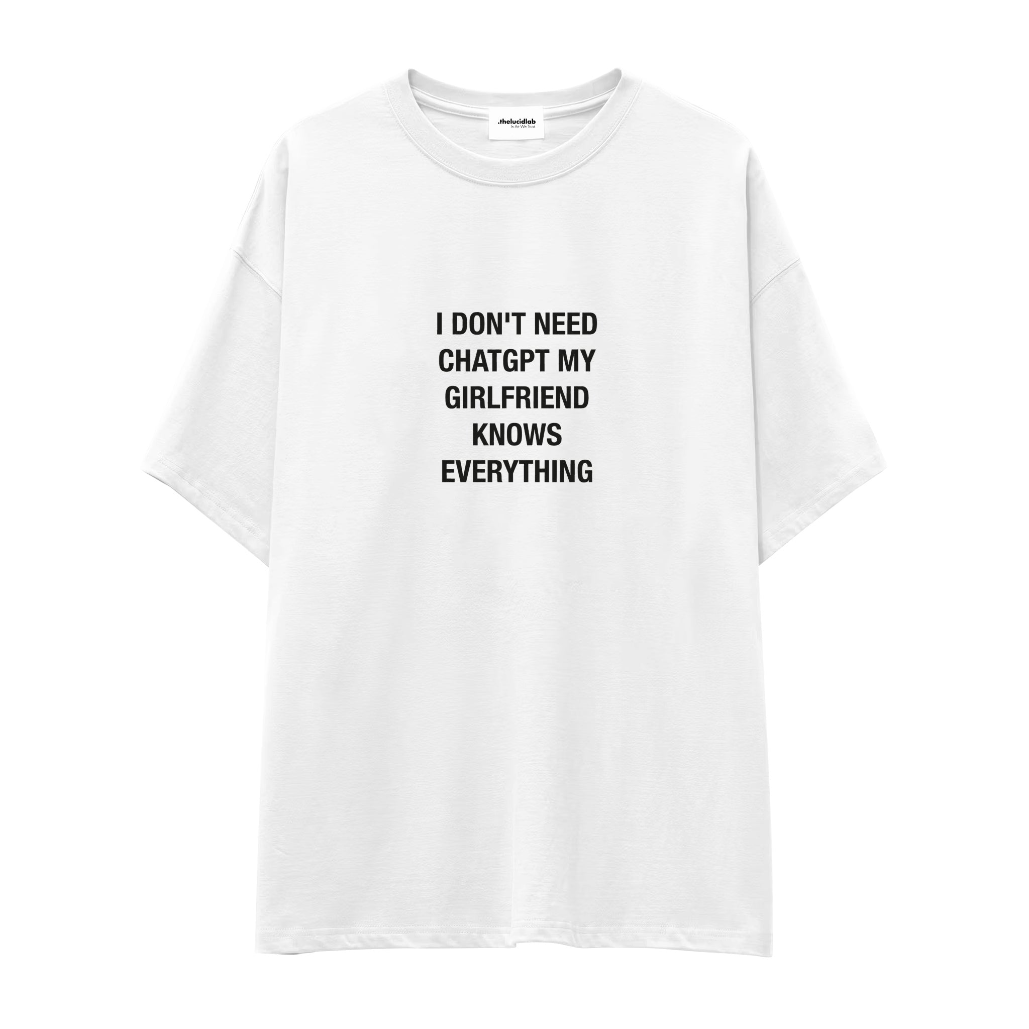 Girlfriend Knows Everything Oversize Tişört
