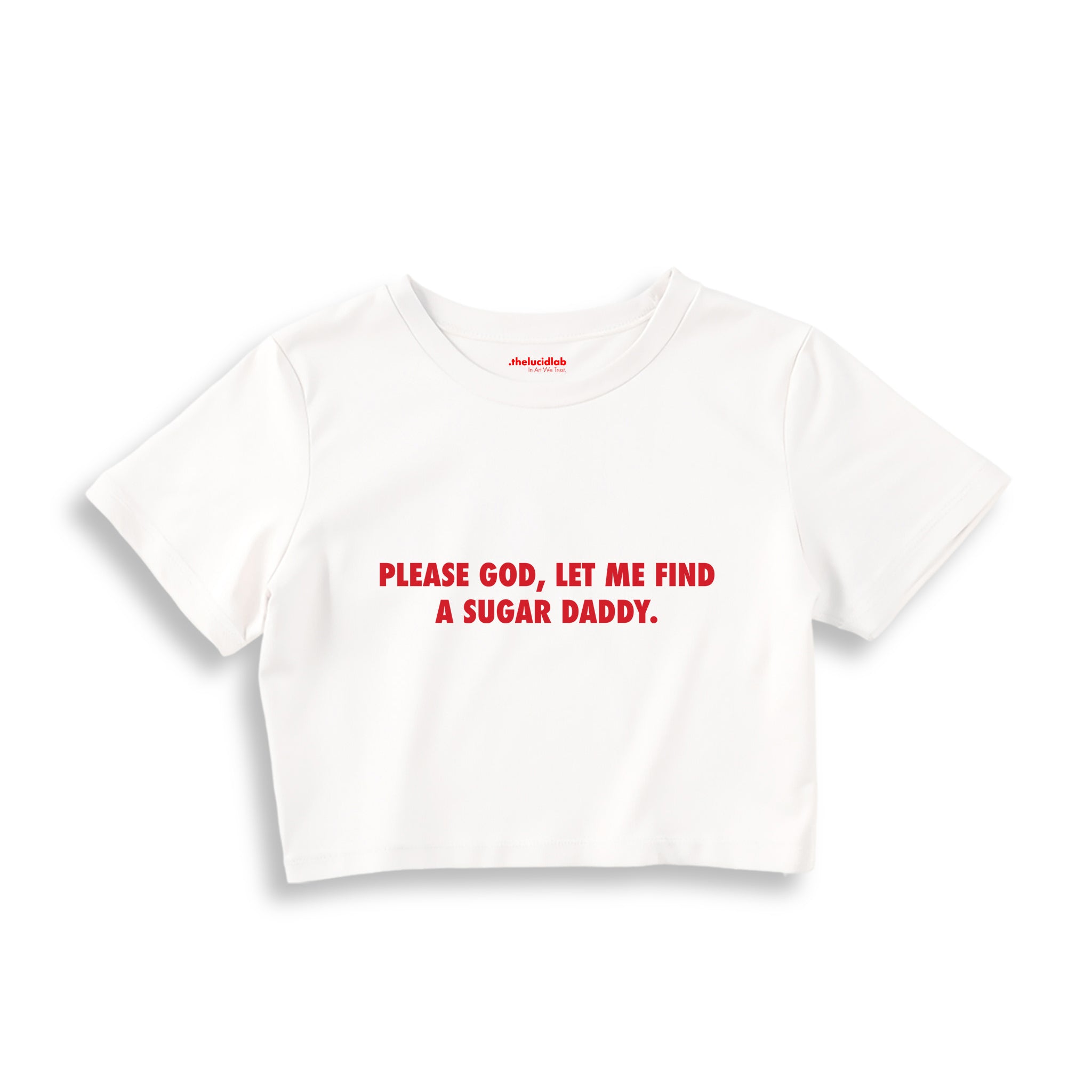 Please God Let Me Find A Sugar Daddy Crop Tişört — Beyaz