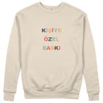 Kişiye Özel Baskılı Sweatshirt