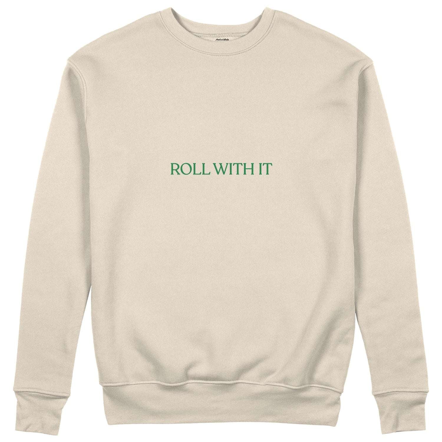 Roll With It Sweatshirt