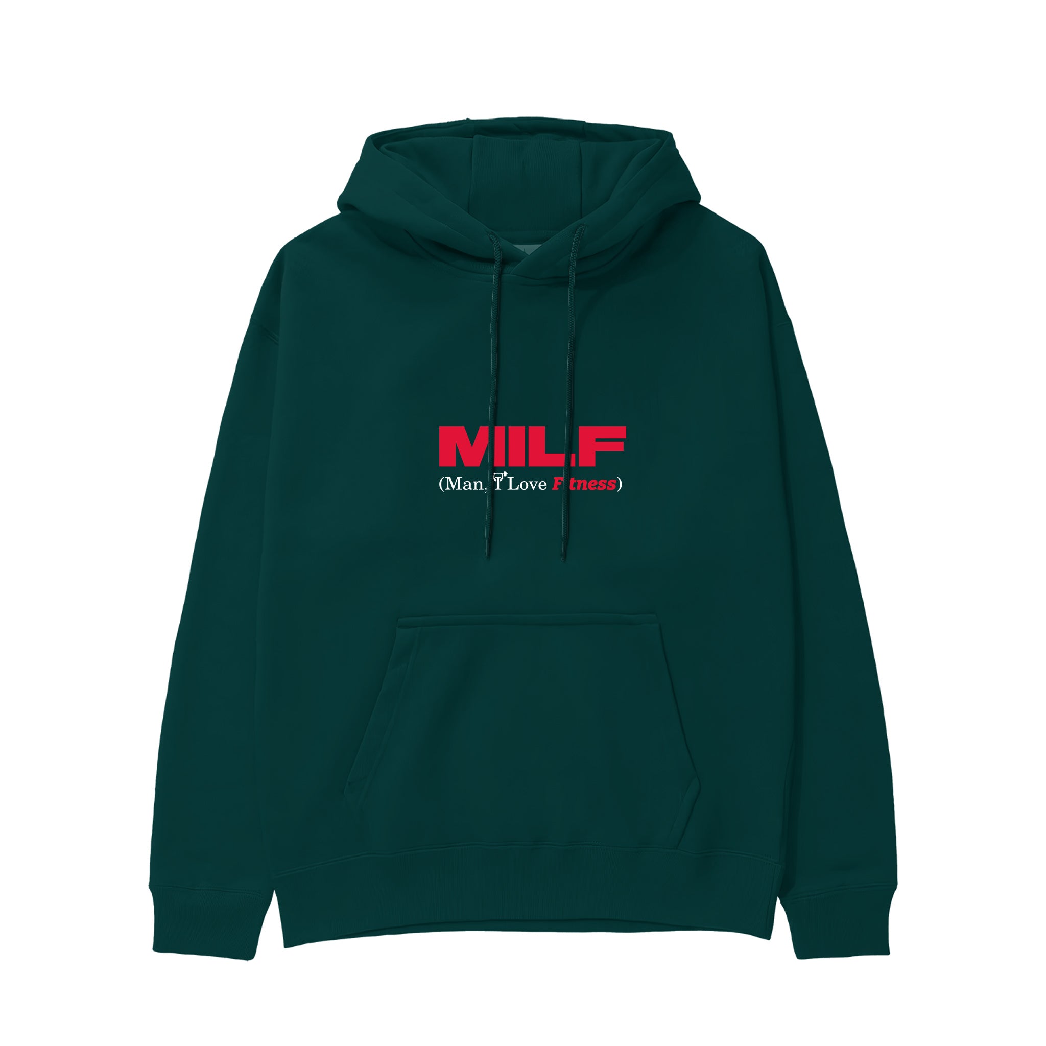 MILF / Man I Love Fitness Hoodie Koyu Yeşil Ön