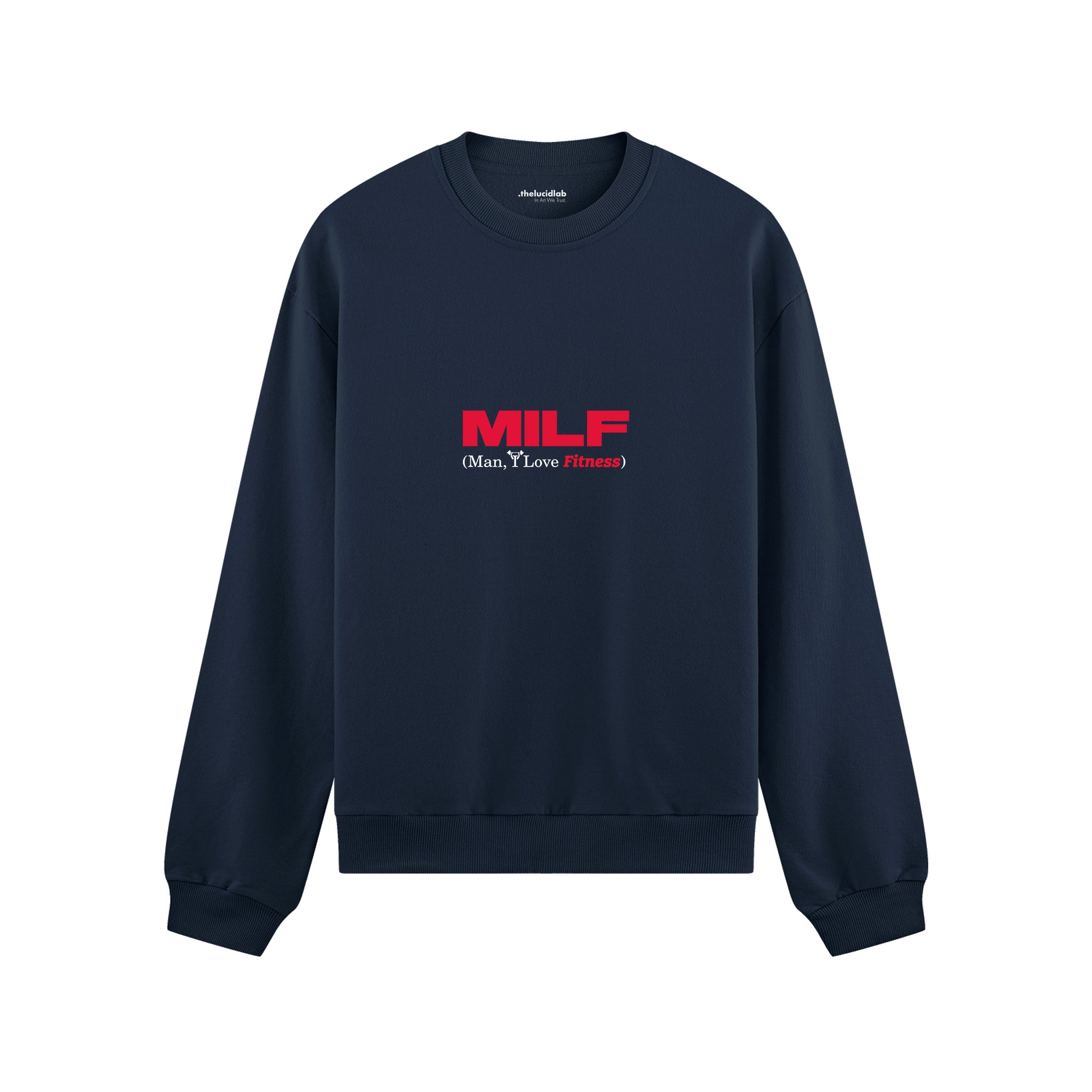 MILF / Man I Love Fitness Oversize Sweatshirt Lacivert Ön