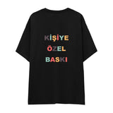Kişiye Özel Baskılı Oversize Tişört