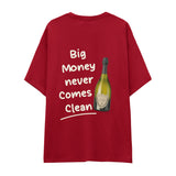 Big Money Never Comes Clean Oversize Tişört