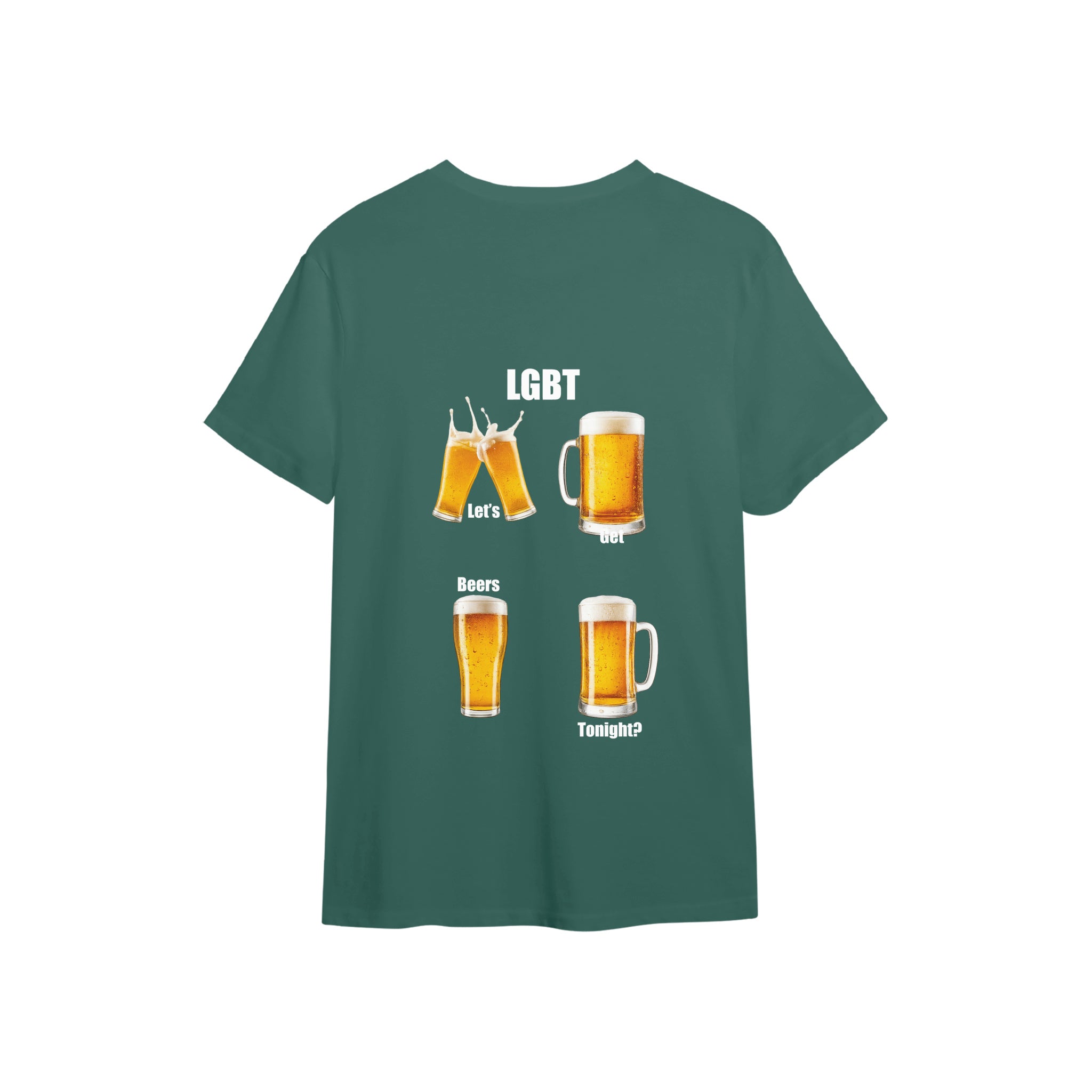 Lets Get Beers Tonight Tişört