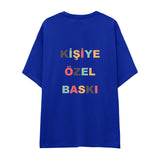 Kişiye Özel Baskılı Oversize Tişört