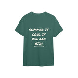 Summer Is Cool If You're Rich Tişört