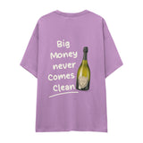 Big Money Never Comes Clean Oversize Tişört