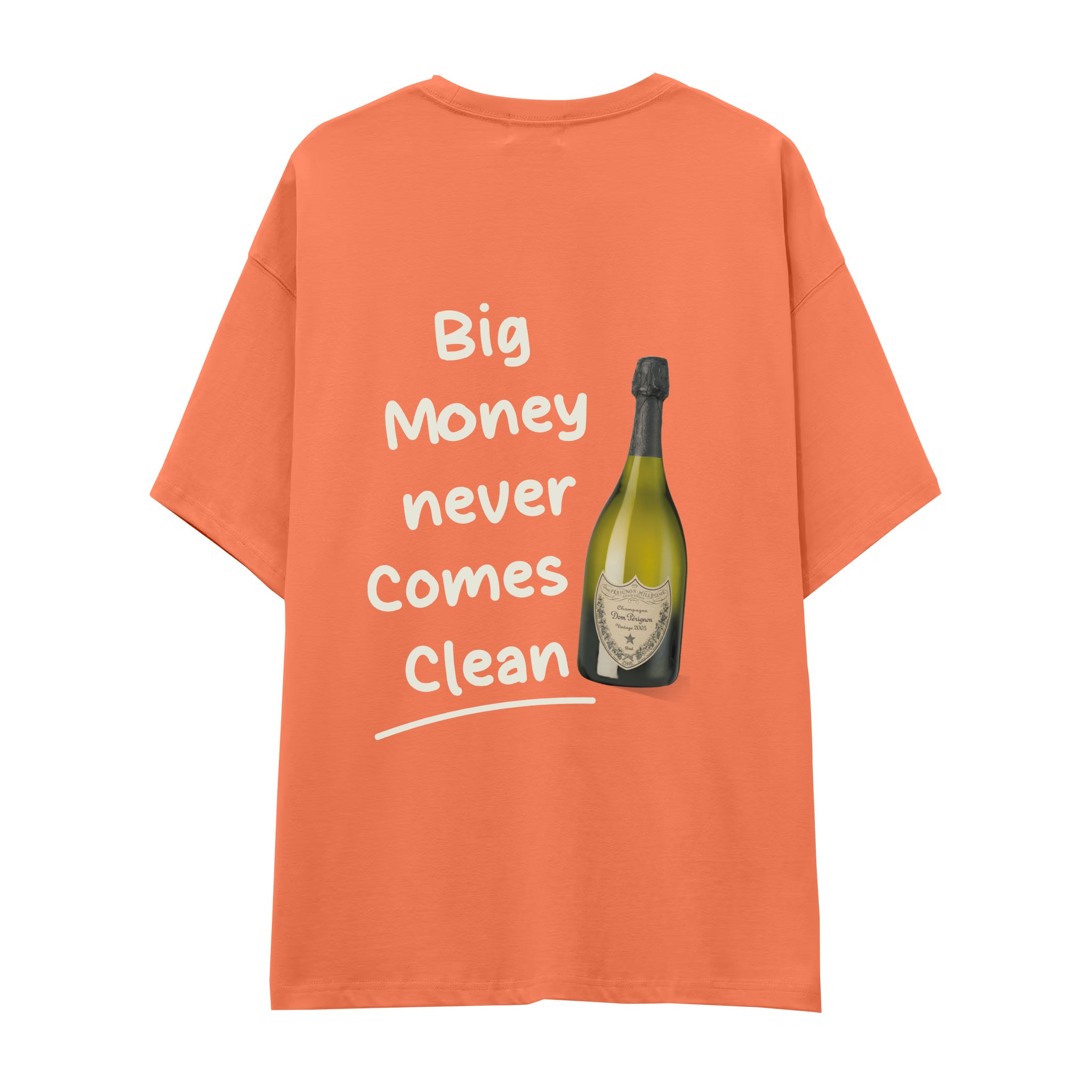 Big Money Never Comes Clean Oversize Tişört