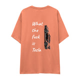 What The Fuck Is Tesla Oversize Tişört