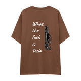 What The Fuck Is Tesla Oversize Tişört
