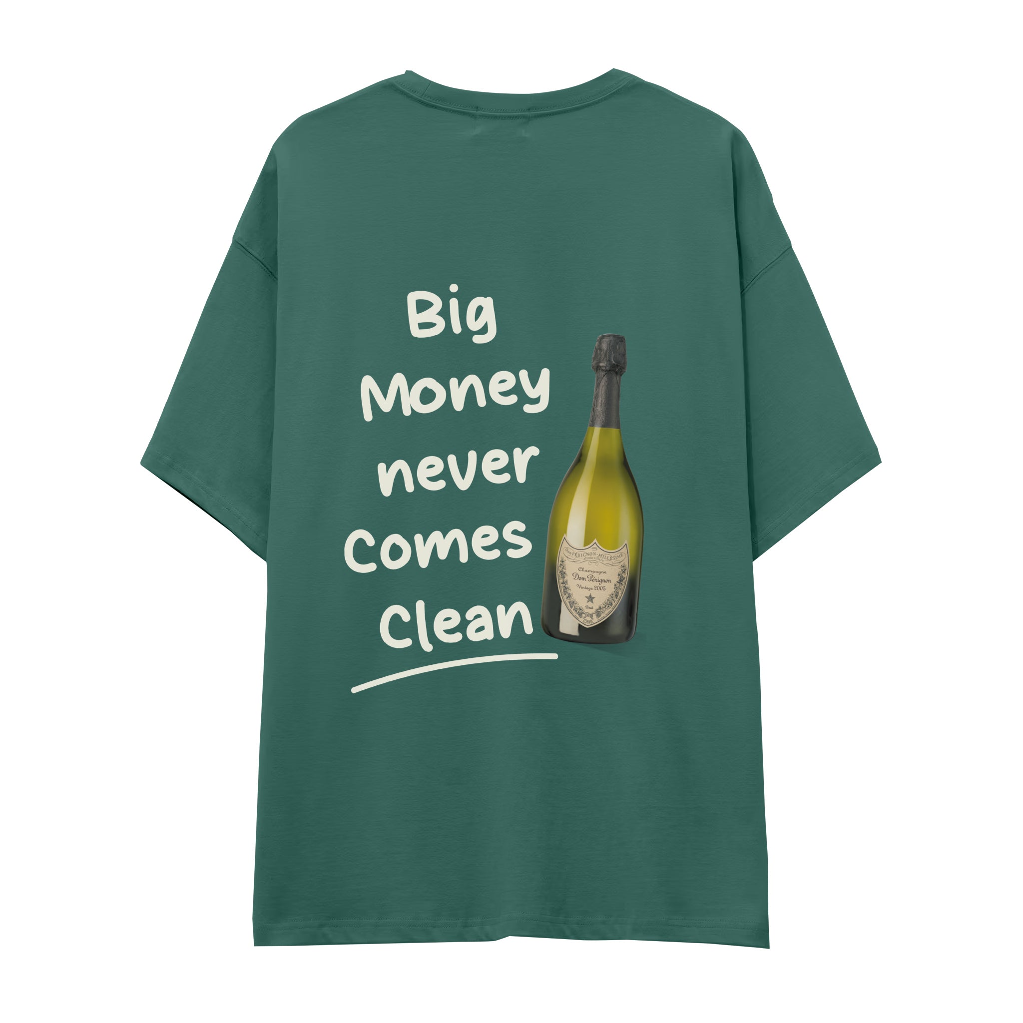 Big Money Never Comes Clean Oversize Tişört