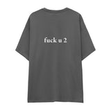 FUCK U Oversize Tişört