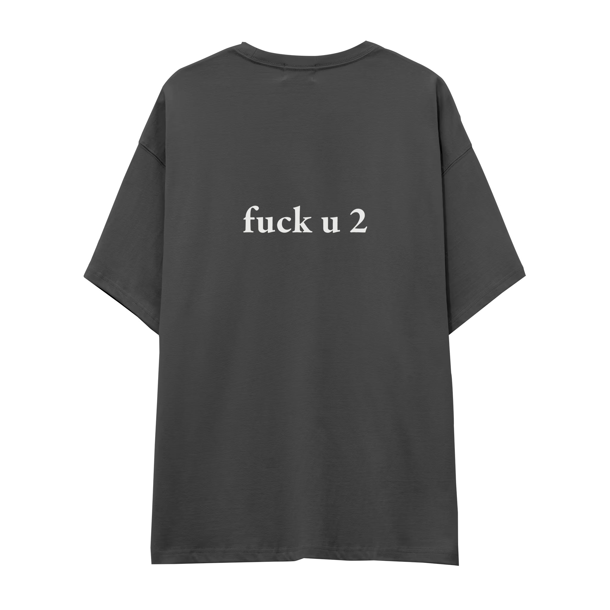 FUCK U Oversize Tişört