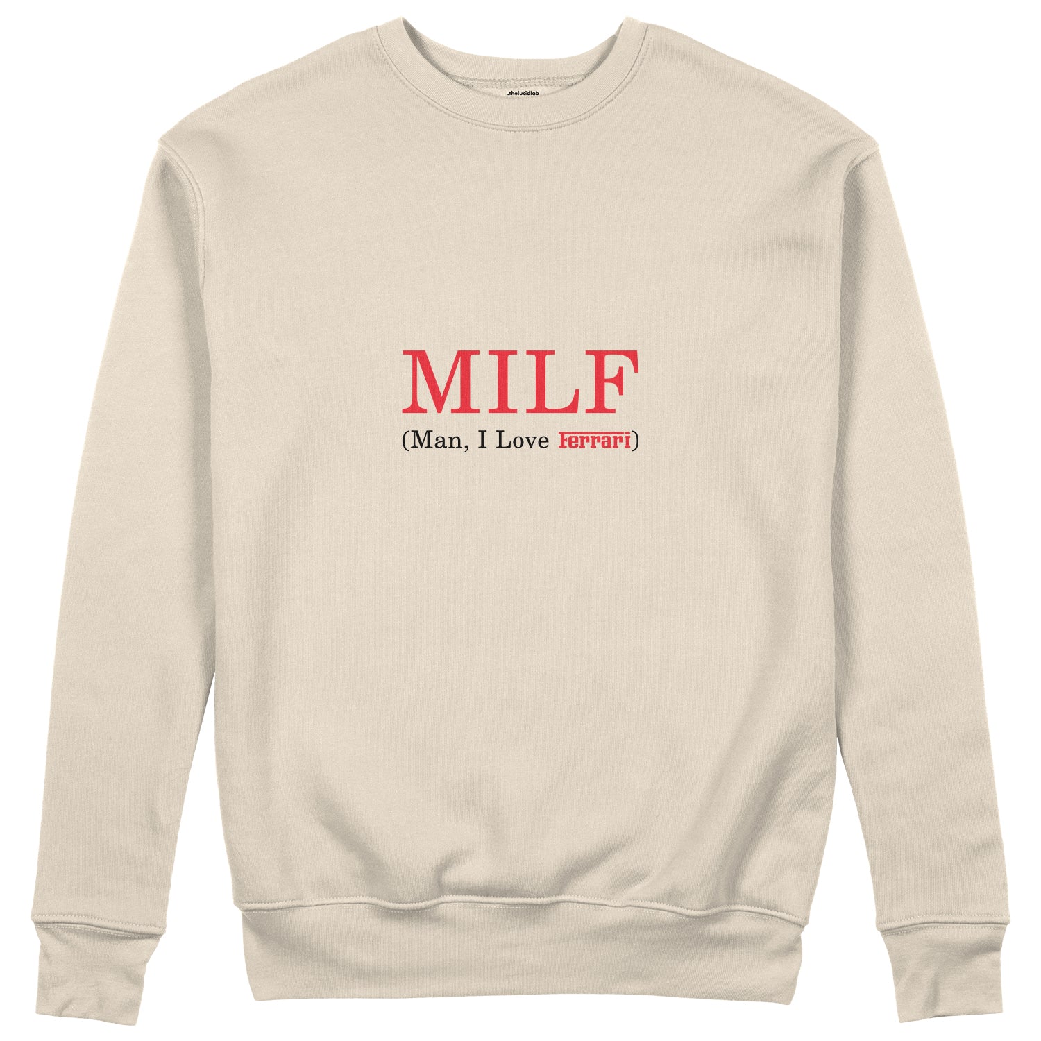 MILF / Man I Love Ferrari Sweatshirt