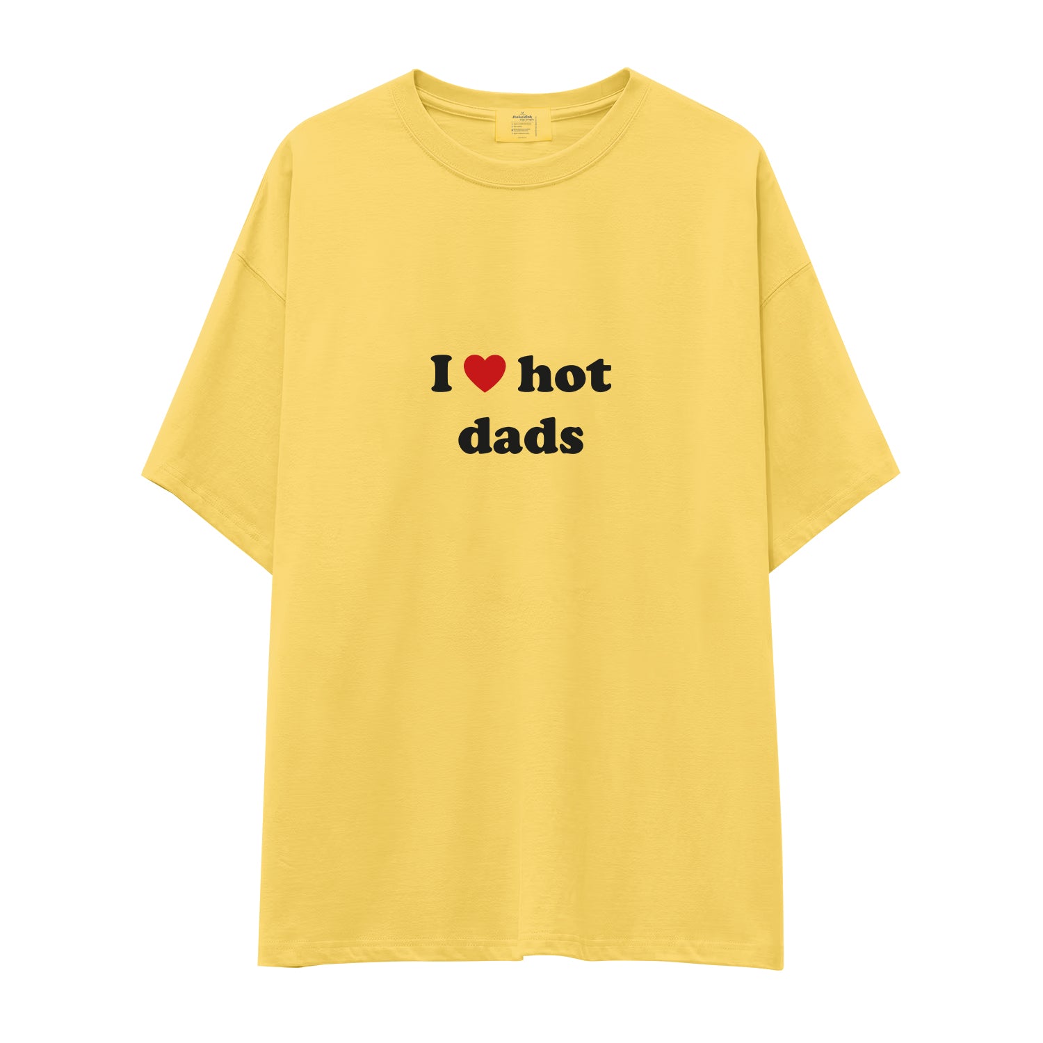 I Love Hot Dads Oversize Tişört