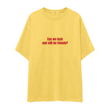 Can We Fuck Oversize Tişört