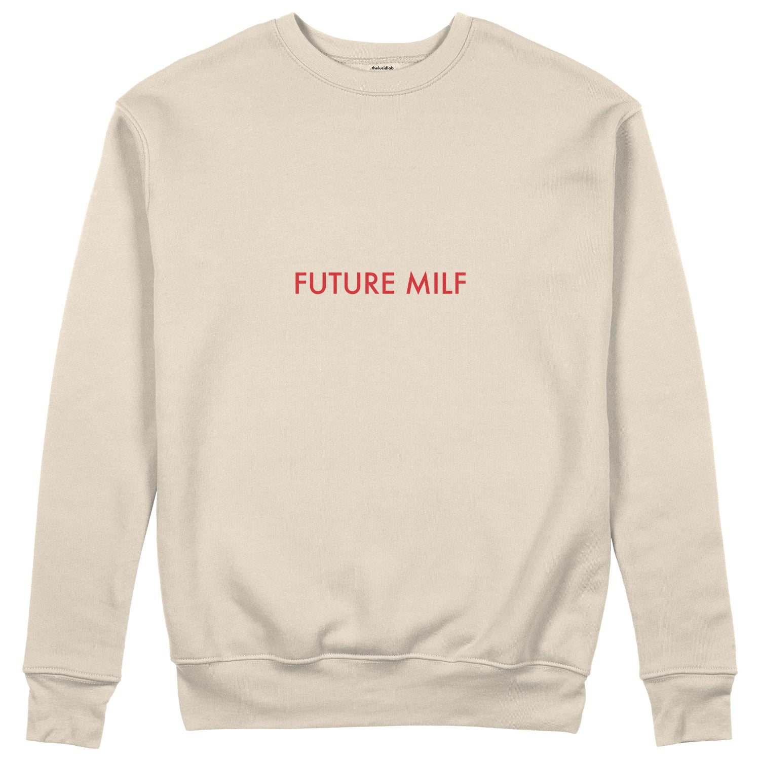 Future Milf Sweatshirt