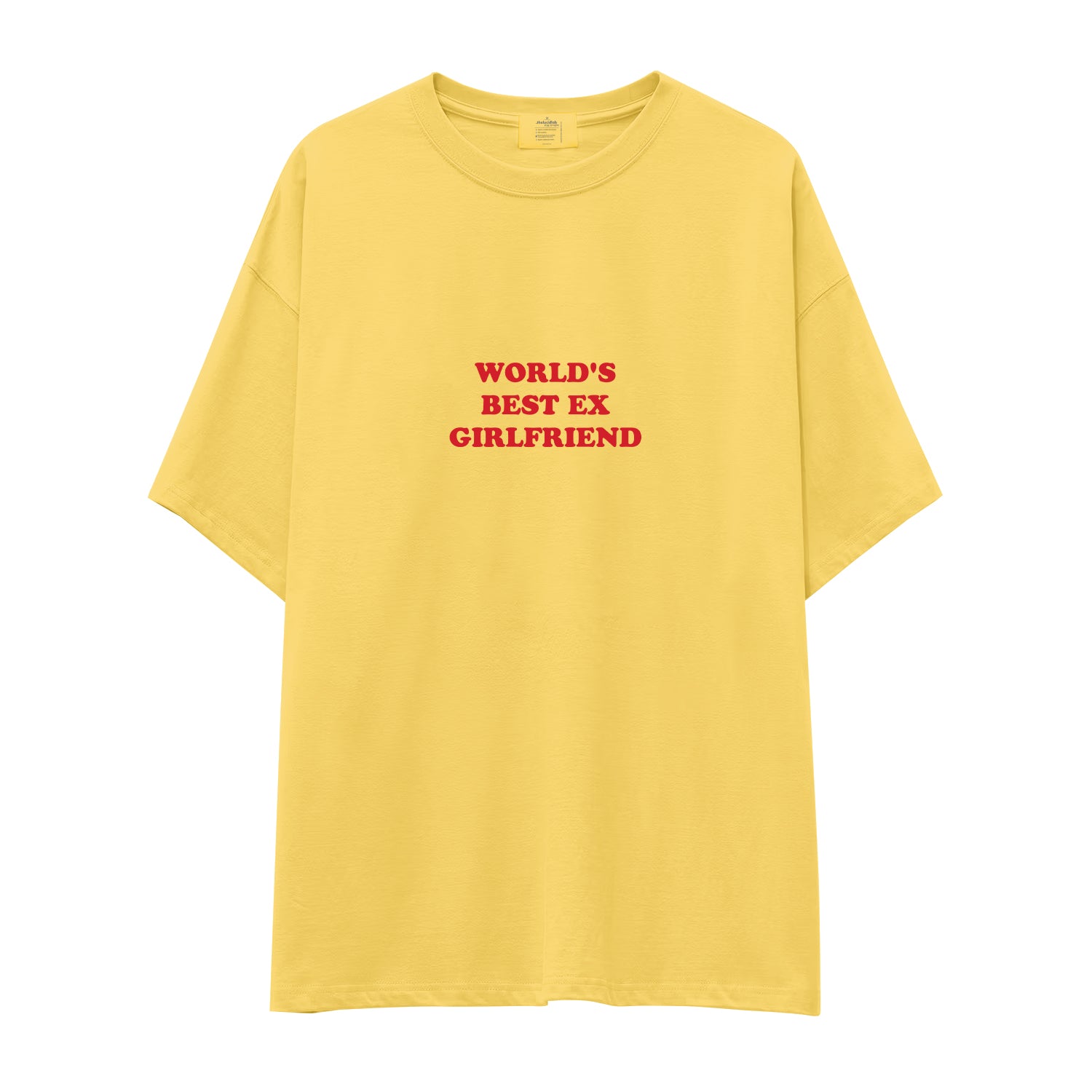 World’s Best Ex Girlfriend Oversize Tişört