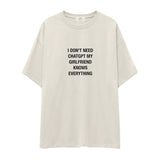 Girlfriend Knows Everything Oversize Tişört