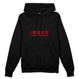 I Need a BF Oversize Hoodie