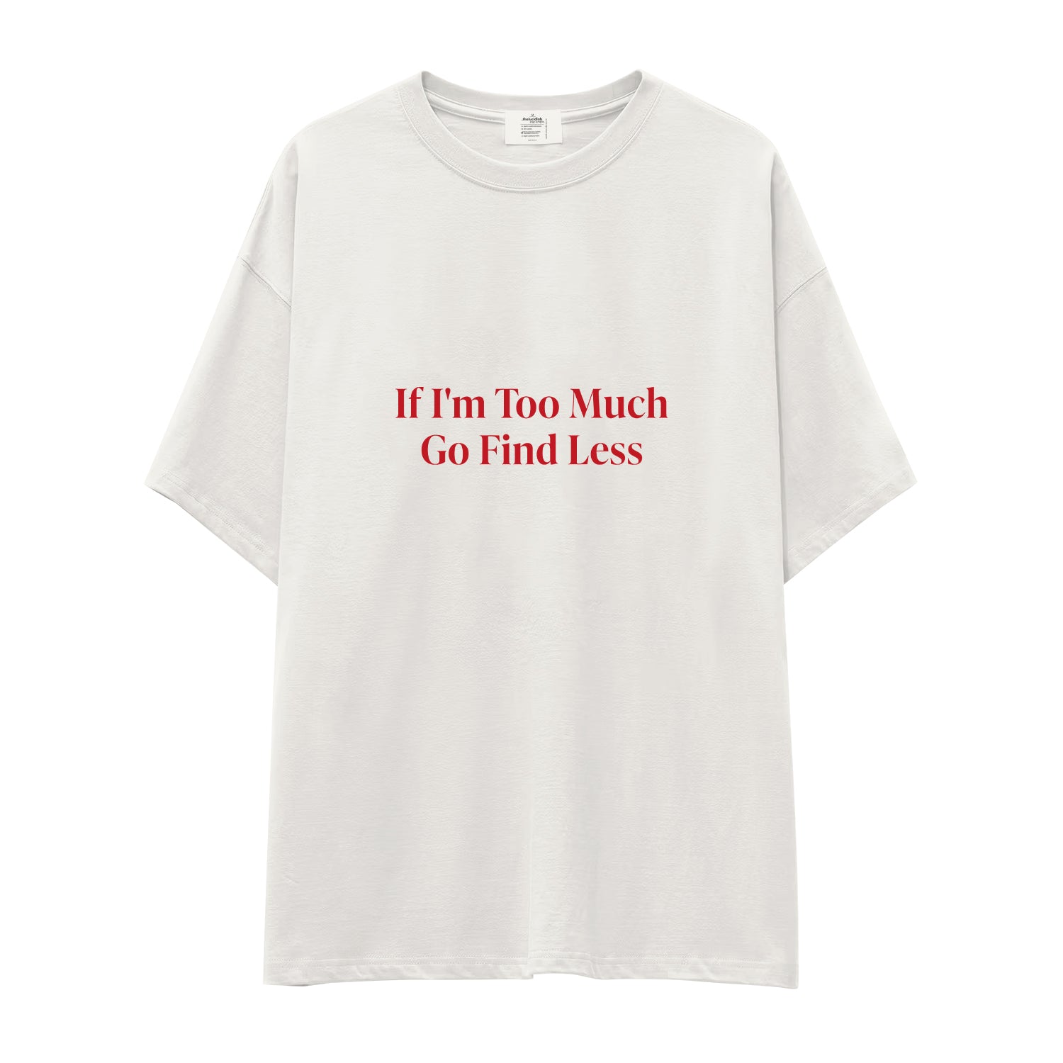 Go Find Less Oversize Tişört