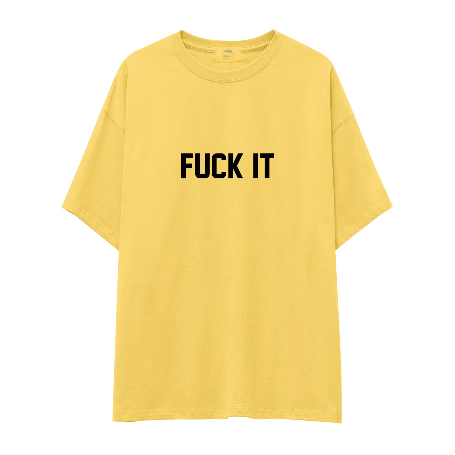 FUCK IT Oversize Tişört