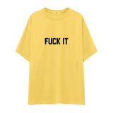 FUCK IT Oversize Tişört
