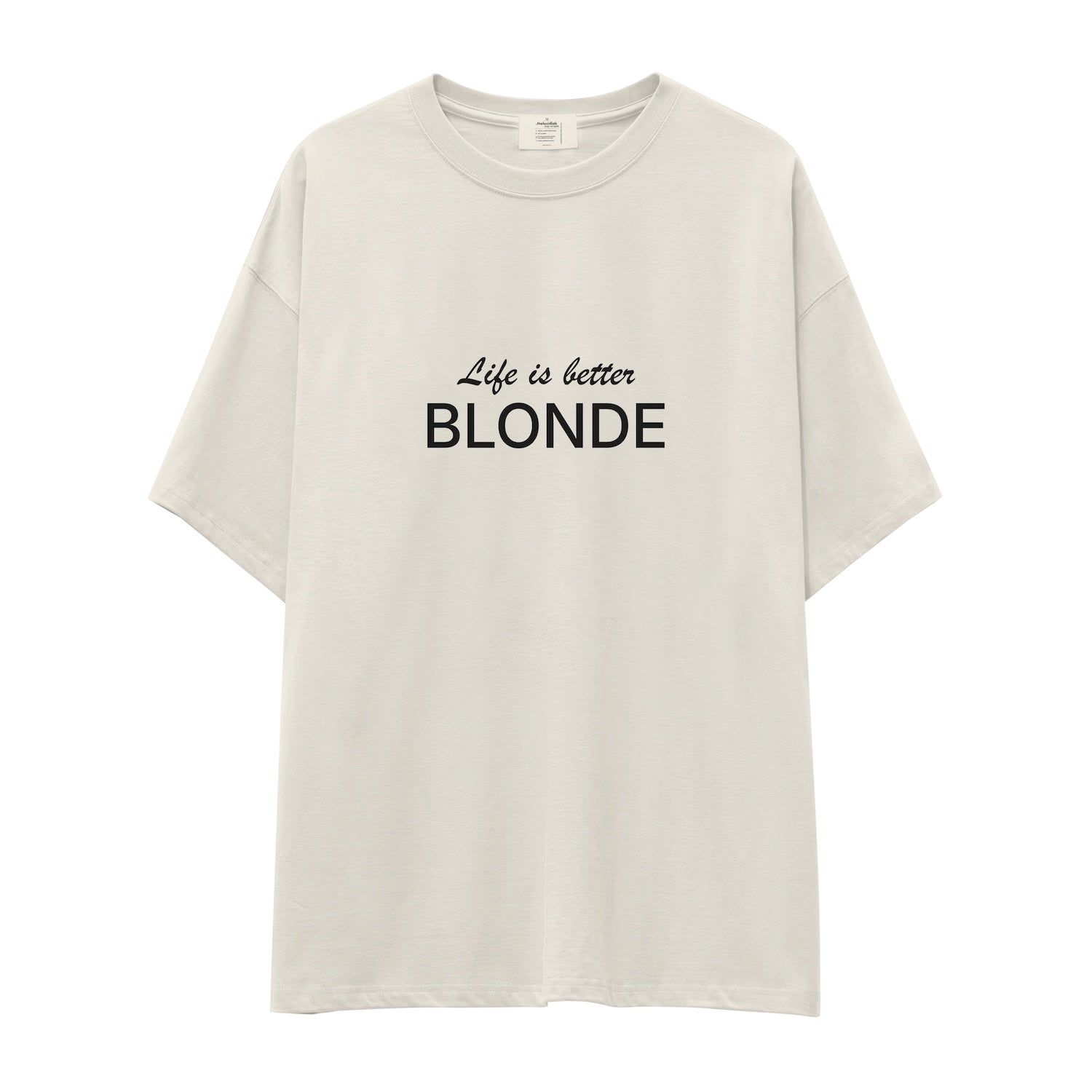 Life is better Blonde Oversize Tişört