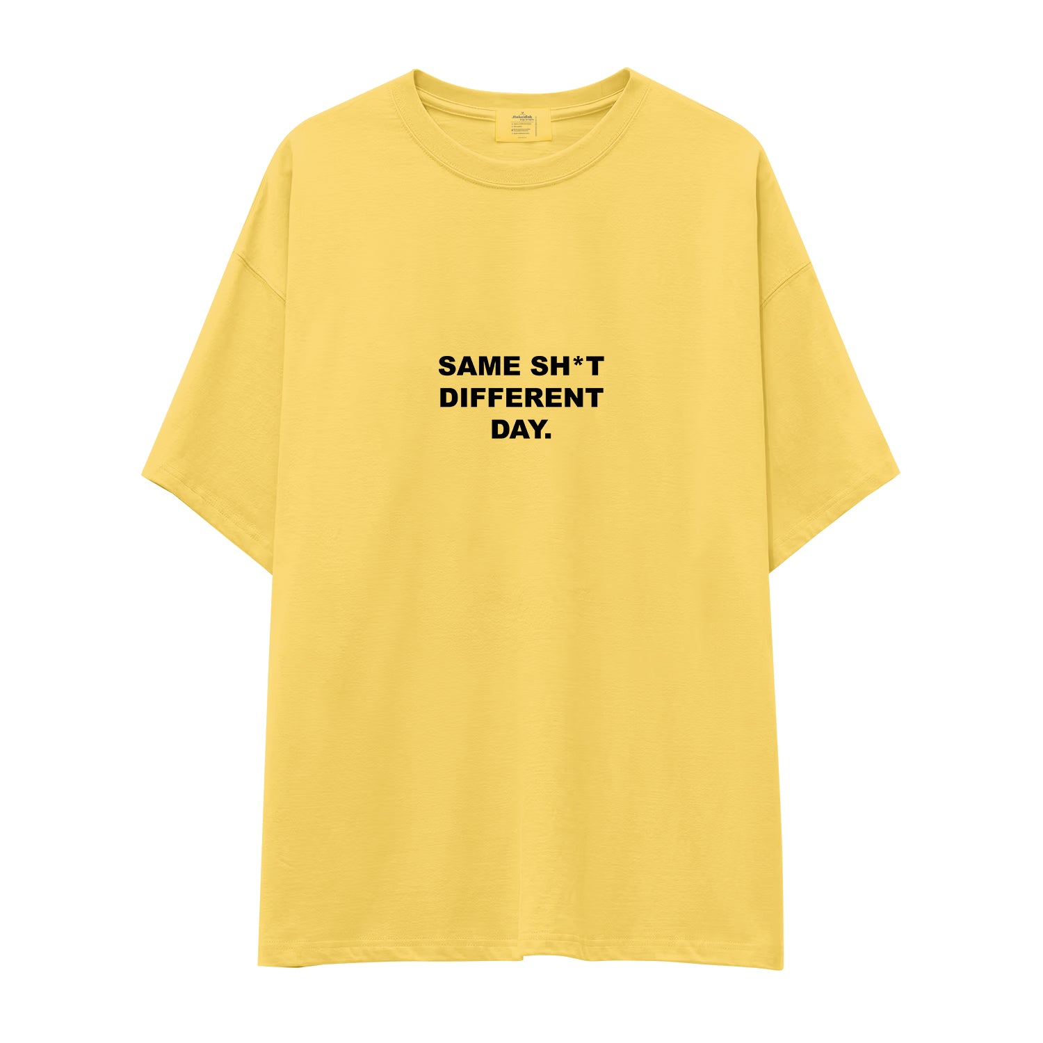 Same Sh*t Different Day Oversize Tişört