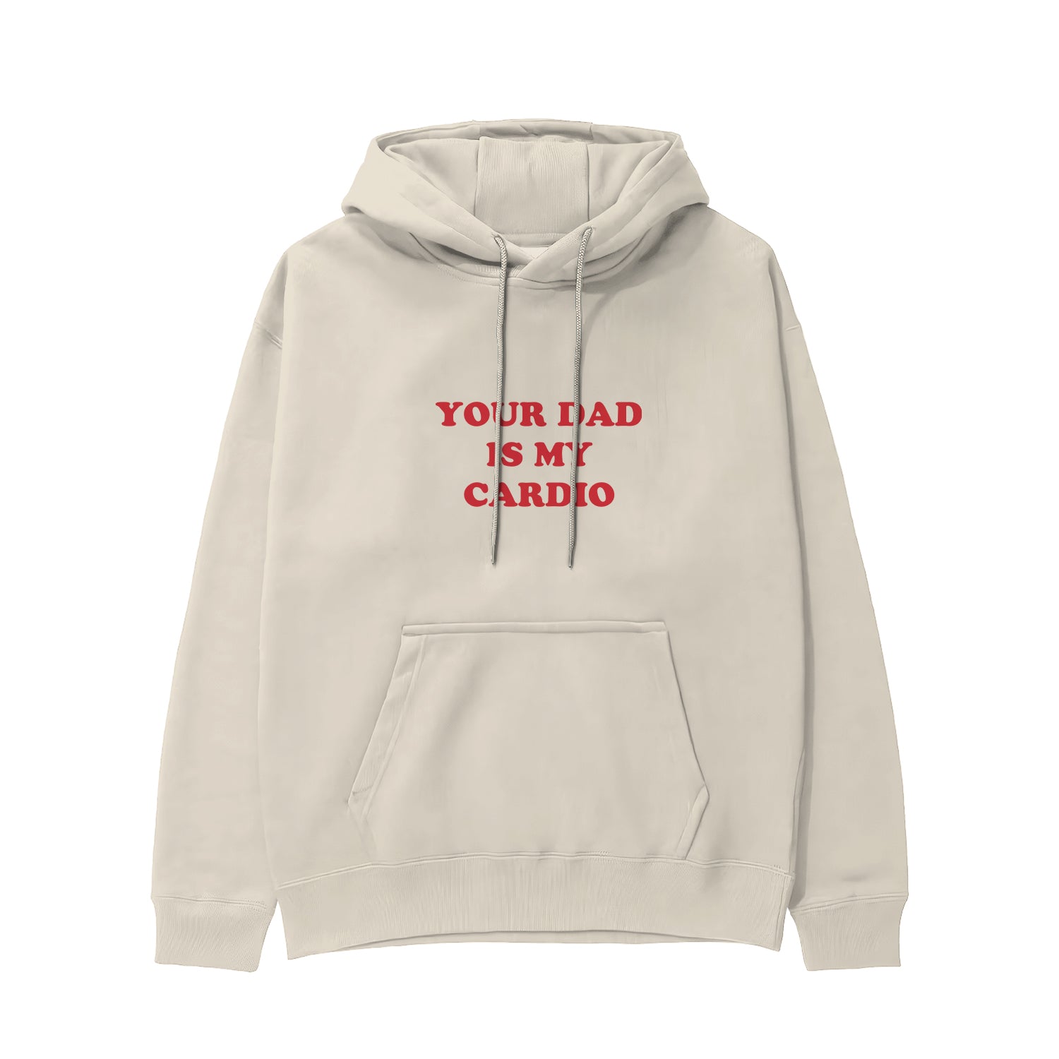 Your Dad Is My Cardio Hoodie