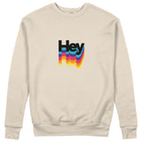 Hey Sweatshirt