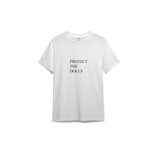 Protect The Dolls Tişört