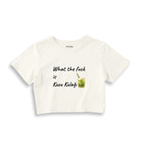 What The Fuck Is Kuzu Kulağı Crop Tişört