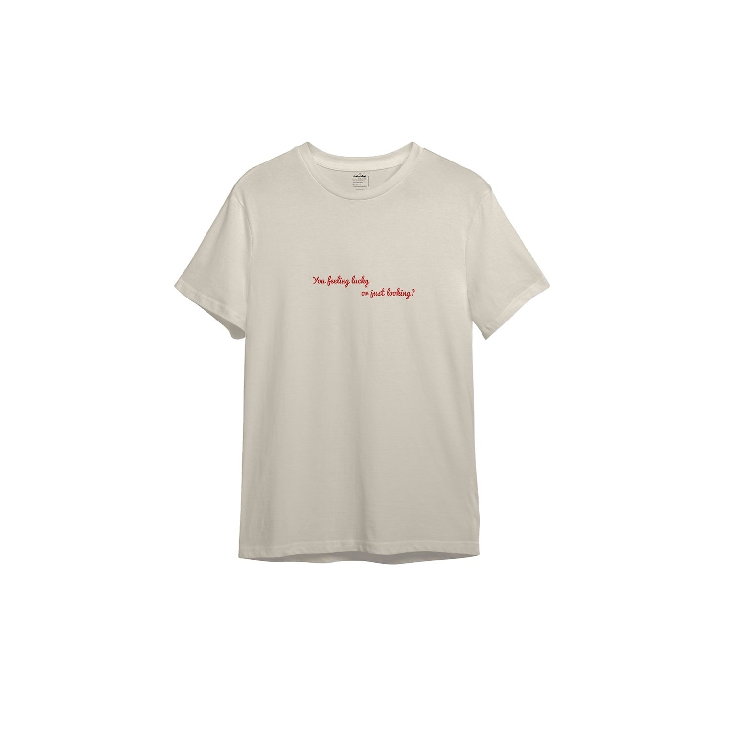 Feeling Lucky Tişört