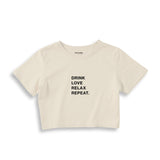 Drink Love Relax Repeat Crop Tişört