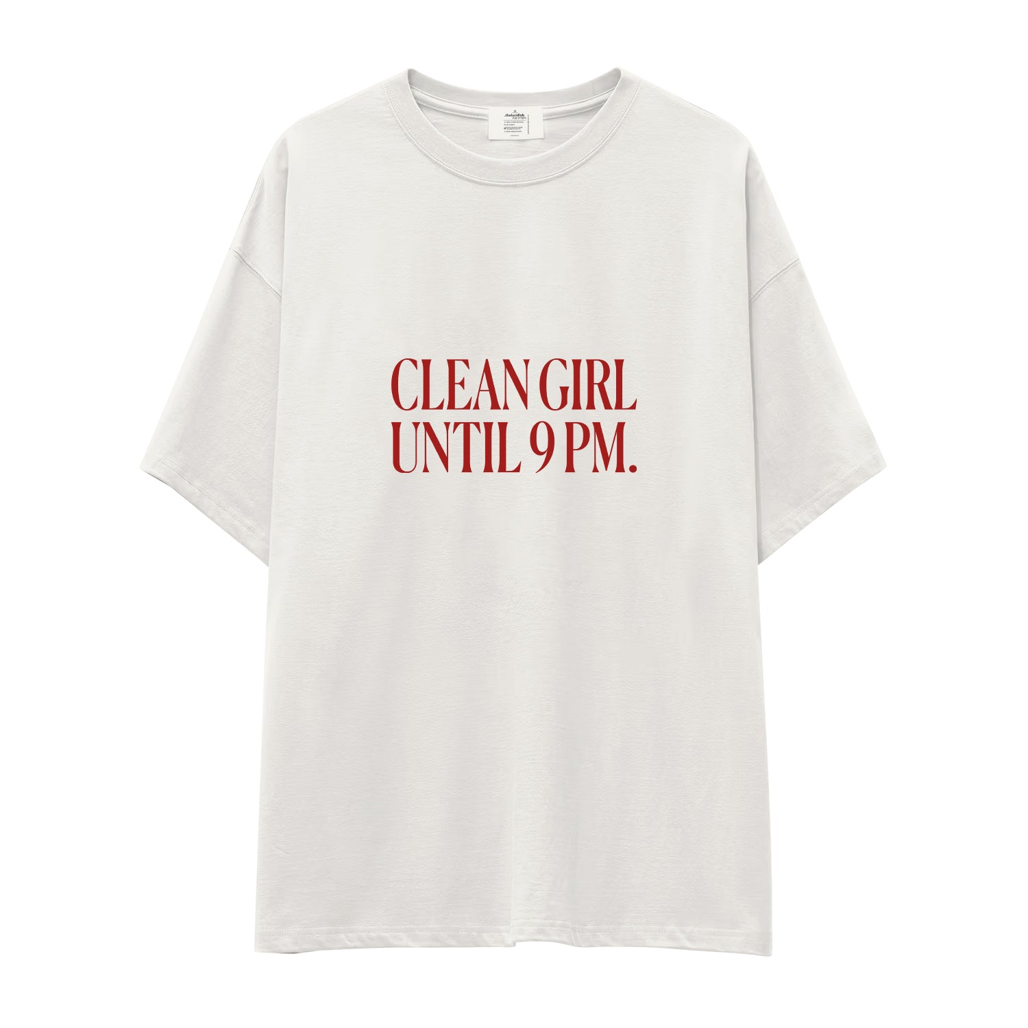 Clean Girl Until 9 PM Oversize Tişört