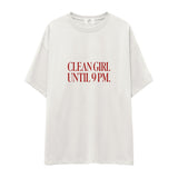 Clean Girl Until 9 PM Oversize Tişört