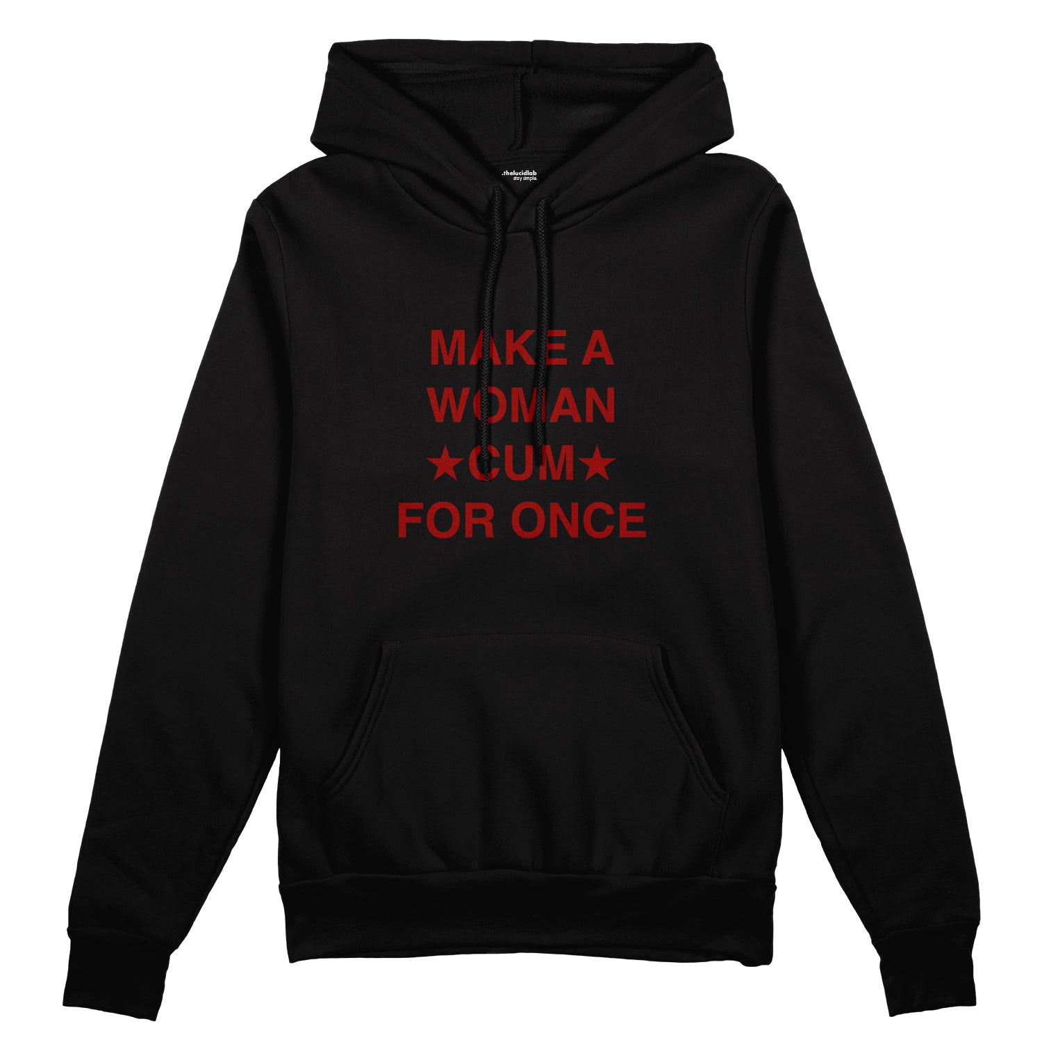 Make A Woman Cum For Once Oversize Hoodie