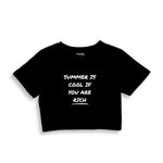 Summer Is Cool If You're Rich Crop Tişört