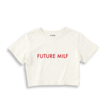 Future Milf Crop Tişört