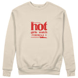 Hot Girls Watch Formula 1 Sweatshirt