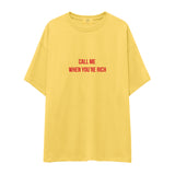 Call Me When You’re Rich Oversize Tişört