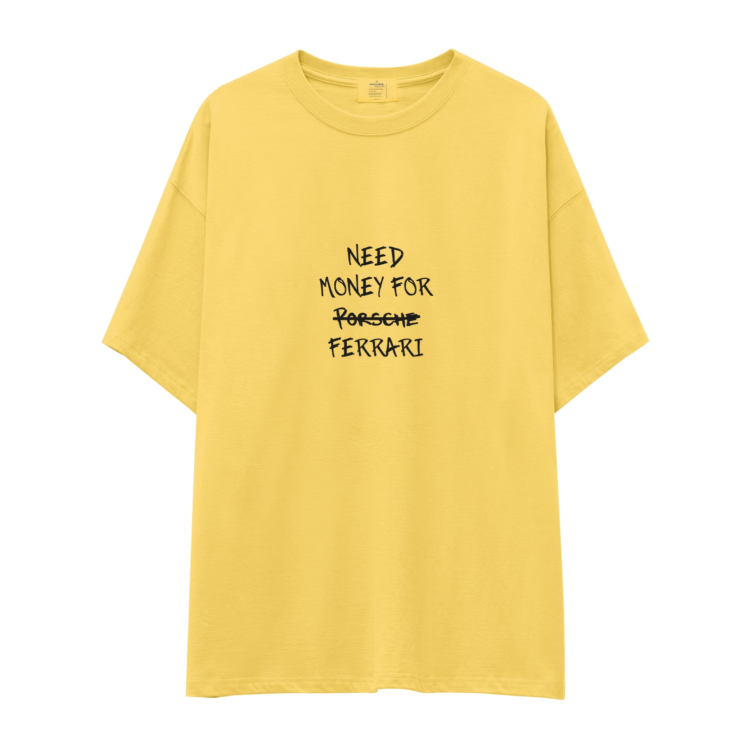 Need Money For Ferrari Oversize Tişört