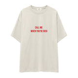 Call Me When You’re Rich Oversize Tişört