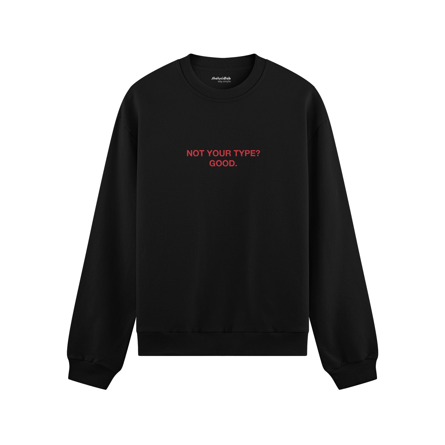 Not Your Type Oversize Sweatshirt